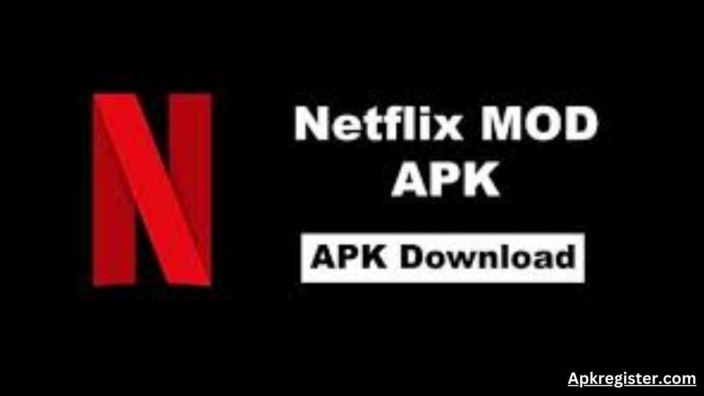 Netflix Mod APK Download